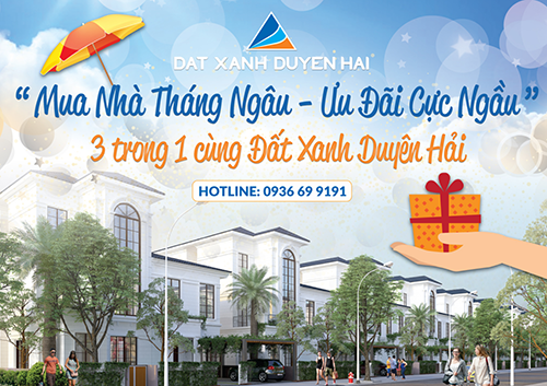 Chỉ có tại Đất Xanh Duyên Hải: Sản phẩm bất động sản chất lượng uy tín cùng ƯU ĐÃI HẤP DẪN NHẤT trong năm.